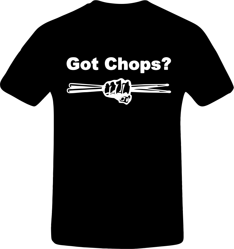 "Got Chops" T-Shirt